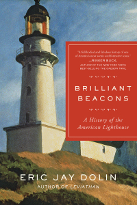 Omslagafbeelding: Brilliant Beacons: A History of the American Lighthouse 9781631492501