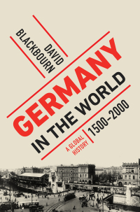 Imagen de portada: Germany in the World: A Global History, 1500-2000 9781631491832