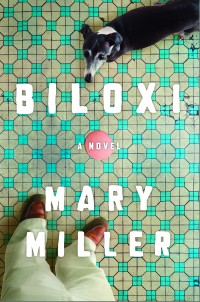 Cover image: Biloxi: A Novel 9781631497841