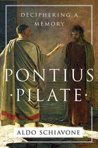 Titelbild: Pontius Pilate: Deciphering a Memory 9781631492358