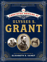 Imagen de portada: The Annotated Memoirs of Ulysses S. Grant (The Annotated Books) 9781631492440