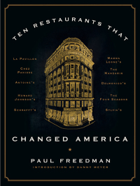 Cover image: Ten Restaurants That Changed America 9781631494987