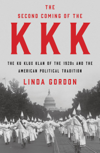 Omslagafbeelding: The Second Coming of the KKK: The Ku Klux Klan of the 1920s and the American Political Tradition 9781631494925