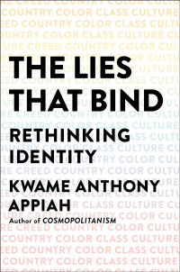 Cover image: The Lies that Bind: Rethinking Identity 9781631495977