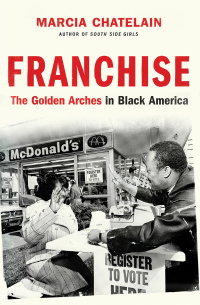 Immagine di copertina: Franchise: The Golden Arches in Black America 9781631498701
