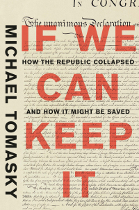 Imagen de portada: If We Can Keep It: How the Republic Collapsed and How it Might Be Saved 9781631497858