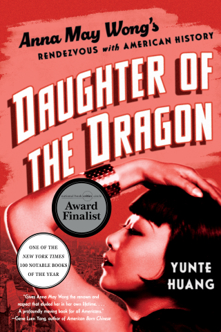 Cover image: Daughter of the Dragon: Anna May Wong's Rendezvous with American History 1st edition 9781631495809