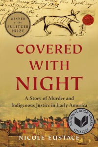 Imagen de portada: Covered with Night: A Story of Murder and Indigenous Justice in Early America 9781324092162