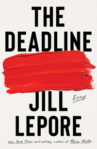 Imagen de portada: The Deadline: Essays 1st edition 9781631496127