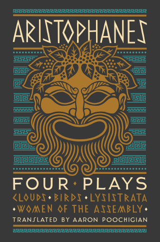 Cover image: Aristophanes: Four Plays: Clouds, Birds, Lysistrata, Women of the Assembly 9781324091561