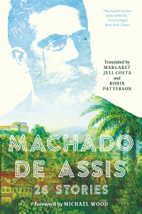 Omslagafbeelding: Machado de Assis: 26 Stories 9781631495984