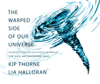 Titelbild: The Warped Side of Our Universe: An Odyssey through Black Holes, Wormholes, Time Travel, and Gravitational Waves 1st edition 9781631498541