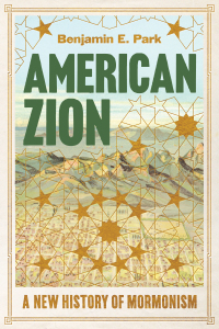 Omslagafbeelding: American Zion: A New History of Mormonism 9781631498657