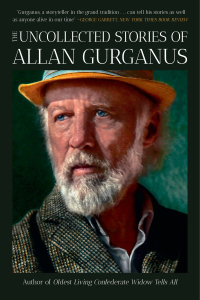 Titelbild: The Uncollected Stories of Allan Gurganus 9781324091486