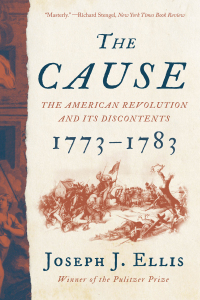 Cover image: The Cause: The American Revolution and its Discontents, 1773-1783 9781324092346