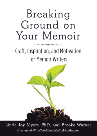 Cover image: Breaking Ground on Your Memoir 9781631520853