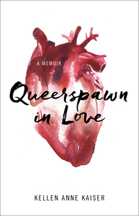 Cover image: Queerspawn in Love 9781631520204
