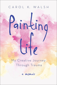Cover image: Painting Life 9781631520990