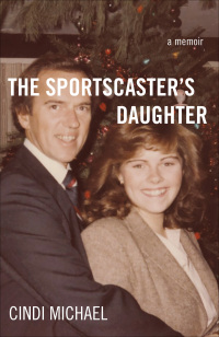 Omslagafbeelding: The Sportscaster's Daughter 9781631521072