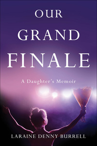 Cover image: Our Grand Finale 9781631522383