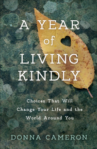 Cover image: A Year of Living Kindly 9781631524790