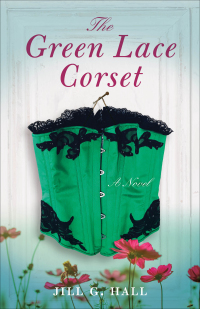Cover image: The Green Lace Corset 9781631527692