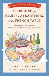 Omslagafbeelding: Searching for Family and Traditions at the French Table 9781631528965