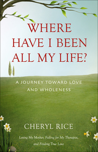 Cover image: Where Have I Been All My Life? 9781631529177