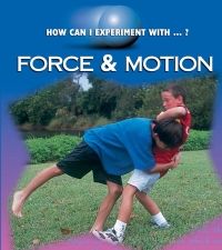 Cover image: Force & Motion 9781589520172