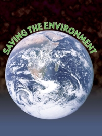 Cover image: Saving The Environment 9781606947012