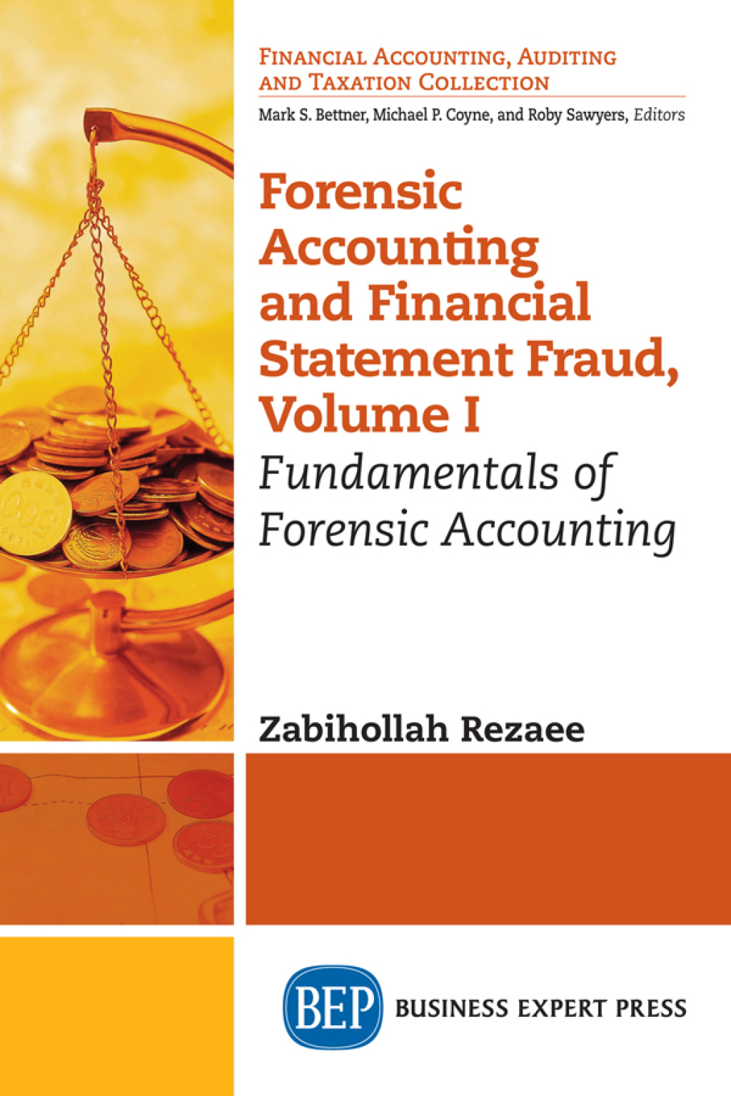 Forensic Accounting and Financial Statement Fraud, Volume I Fundamentals of Forensic Accounting