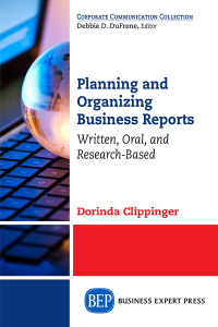 Imagen de portada: Planning and Organizing Business Reports 9781631574139