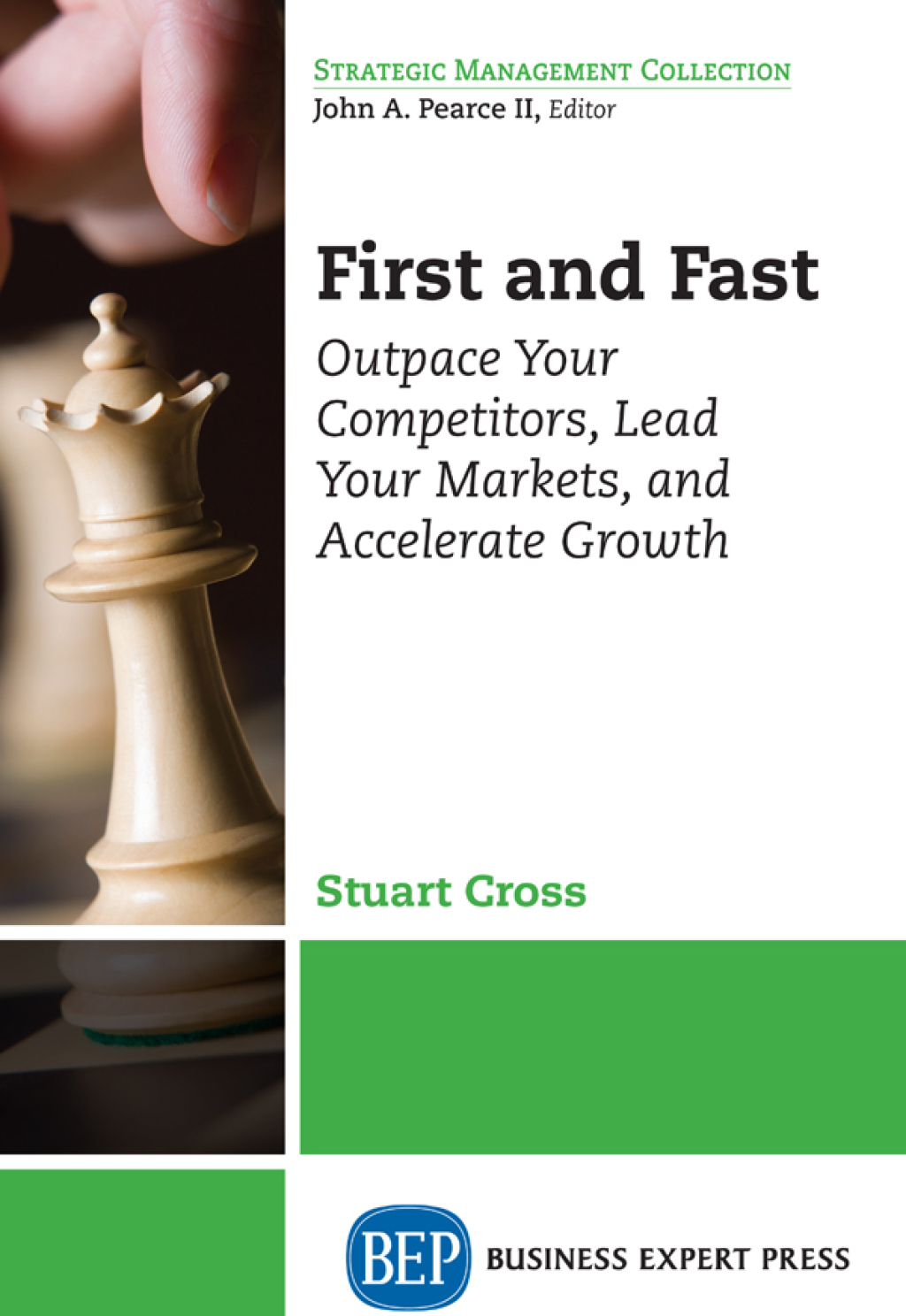 First and Fast Outpace Your Competitors, Lead Your Markets, and Accelerate Growth