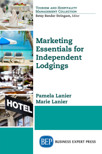 Imagen de portada: Marketing Essentials for Independent Lodgings 9781631575969