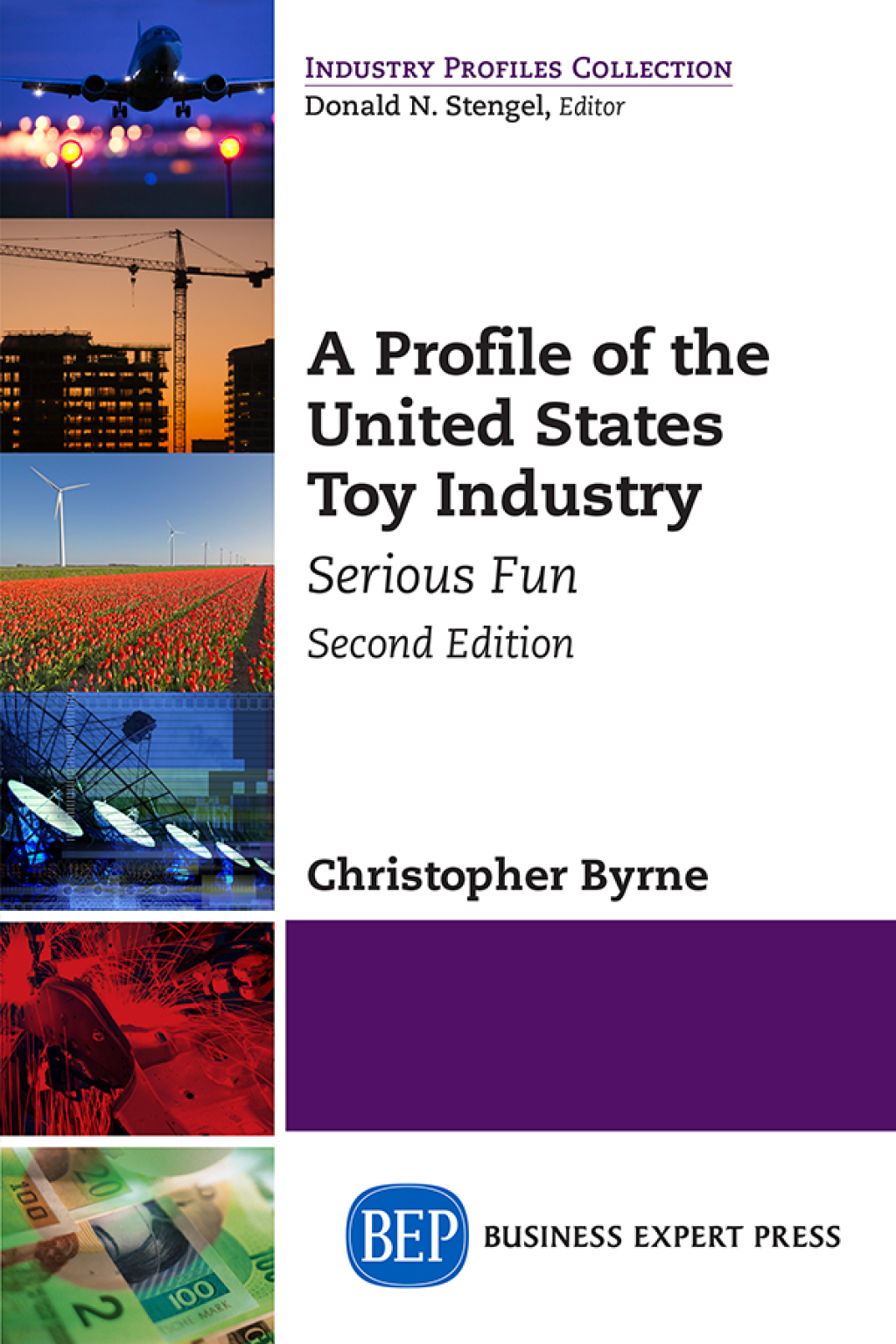 A Profile of the United States Toy Industry Serious Fun 2nd Edition