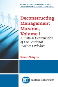 Cover image: Deconstructing Management Maxims, Volume I 9781631576478