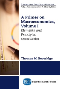 صورة الغلاف: A Primer on Macroeconomics, Volume I 2nd edition 9781631577239