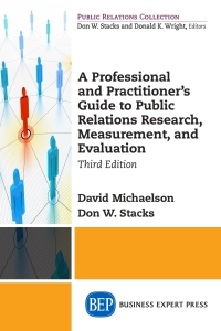 Imagen de portada: A Professional and Practitioner's Guide to Public Relations Research, Measurement, and Evaluation 3rd edition 9781631577611