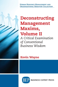 Cover image: Deconstructing Management Maxims, Volume II 9781631577918