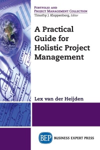 表紙画像: A Practical Guide for Holistic Project Management 9781631579400
