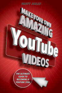 Cover image: Make Your Own Amazing YouTube Videos 9781631582028