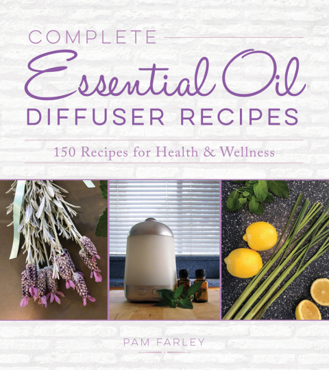 Complete Essential Oil Diffuser Recipes: Over 150 Recipes for Health and Wellness - FULL INSTANT DOWNLOAD | PDF DOCX EPUB