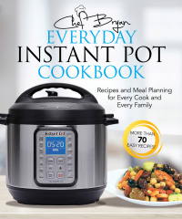 Cover image: The Everyday Instant Pot Cookbook 9781631583124