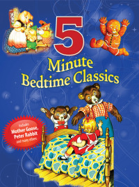 Cover image: 5 Minute Bedtime Classics 9781631583414