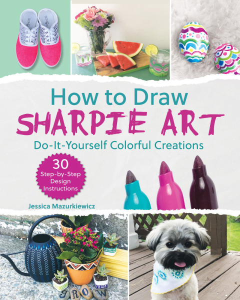 How to Draw Sharpie Art: Do-It-Yourself Colorful Creations - FULL INSTANT DOWNLOAD | PDF DOCX EPUB