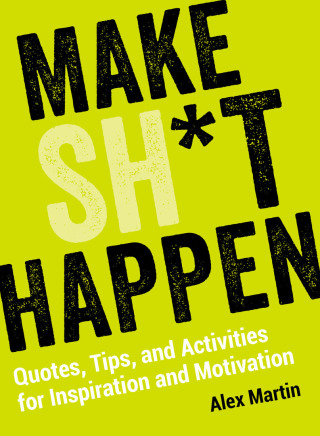 Cover image: Make Sh*t Happen 9781631584343.0