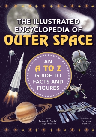 Cover image: The Illustrated Encyclopedia of Outer Space 9781631585913