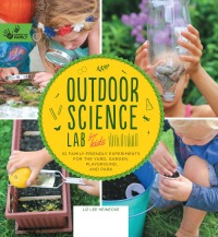Imagen de portada: Outdoor Science Lab for Kids 9781631591150