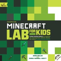 Imagen de portada: Unofficial Minecraft Lab for Kids 9781631591174