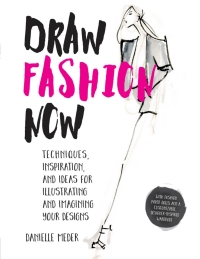 Cover image: Draw Fashion Now 9781631591204